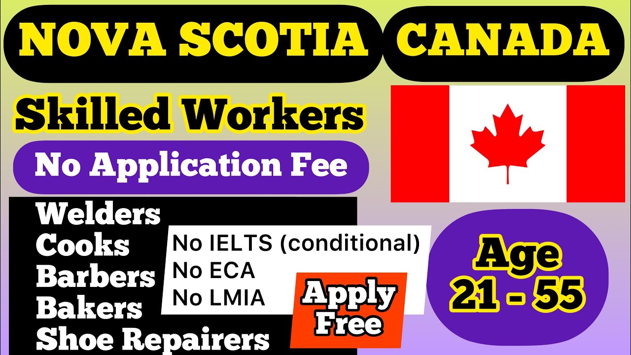 Nova Scotia Skilled Workers Nova Scotia PNP 2021 Apply Free Canada Immigration 2021