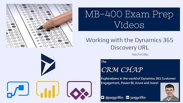 MB-400 Exam Prep: Working with the Dynamics 365 Discovery URL