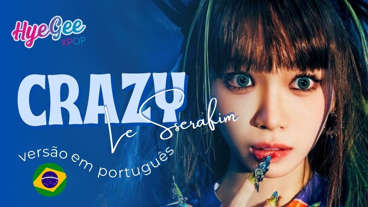 LE SSERAFIM - CRAZY | VERSÃO COVER EM PORTUGUÊS | ADAPTAÇÃO