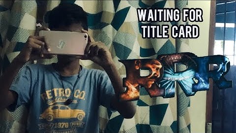 Waiting for RRR title card | Sanash films | RrR