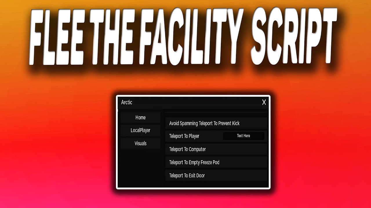 Flee the Facility [GUI - Esp, Teleports] Scripts