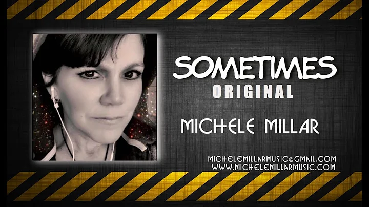Sometimes Original By Michele Millar Lyrics Michel...