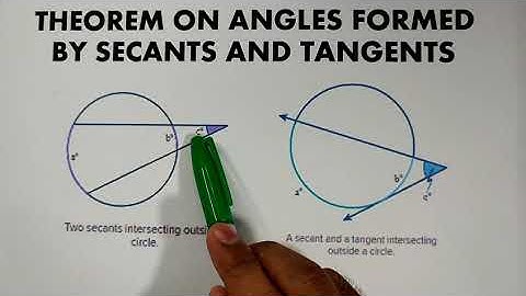 Theorems on Angles Formed by the Secants and Tangents of a Circle - Grade 10 Math