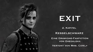 Kesselschwarz | 3/39 | EXIT | Daedaleans Dramione Fanfiction | WarAU