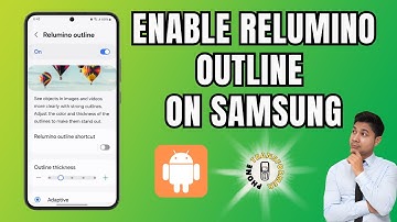 How to Enable the Relumino Outline on Samsung