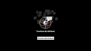 Transform By Attribute