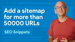 Add a sitemap for more than 50,000 URLs  SEO Snippets