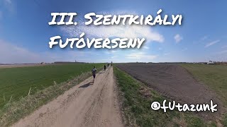 III. Szentkirályi Futóverseny - Szentkirály