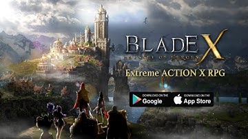 Blade X: Odyssey of Heroes - Gameplay Android | iOS
