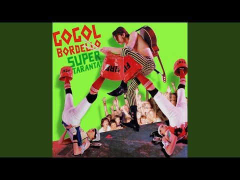 My Strange Uncles from Abroad - Gogol Bordello