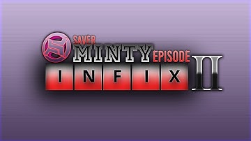 Saver Minty Episode"INFIX"Ⅱ bySomq