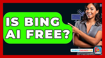 Is Bing AI Free? - SearchEnginesHub.com
