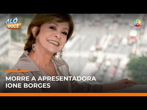 Video morre-a-apresentadora-ione-borges-aos-73-anos-alo-voce