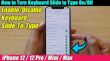 iPhone 12/12 Pro: How to Turn Keyboard Slide to Type On/Off
