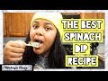 THE BEST HOT SPINACH DIP (10 Minutes) | Makaya Troix