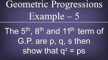Geometric Progressions Example - 5 / Progressions / Maths Arithmetic