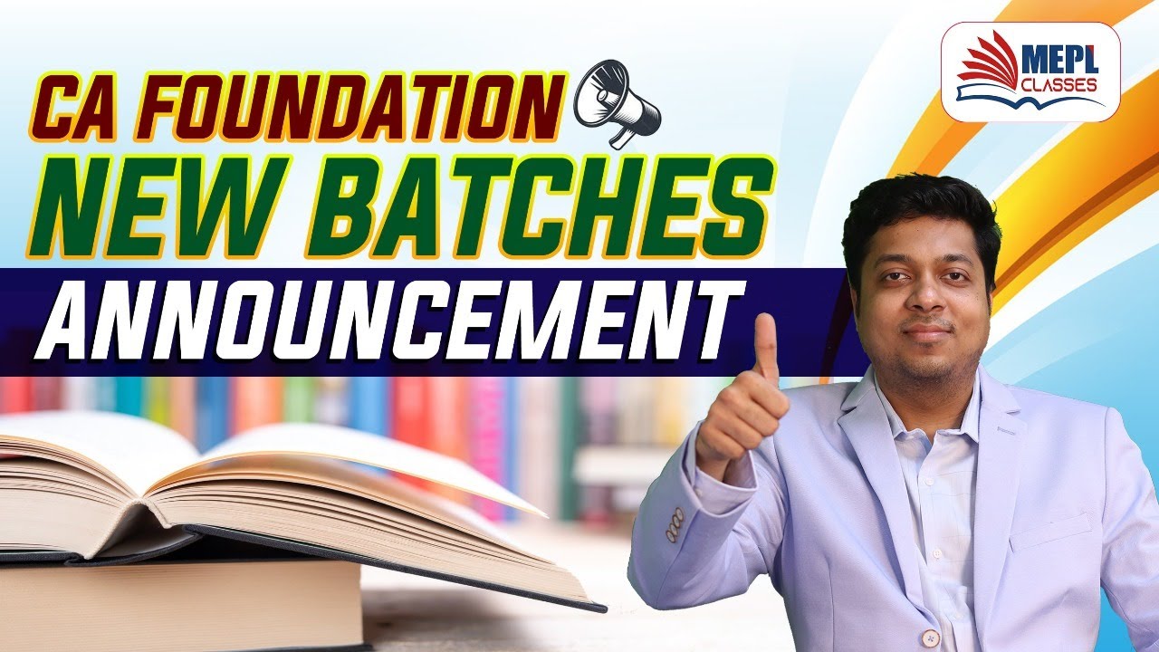 CA Foundation New Batches Announcement 📣 | MEPL- Mohit Agarwal - YouTube