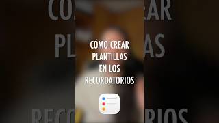 Esto son las plantillas en los recordatorios de Apple