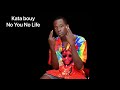 Kata bouy - No You No Life (Official Audio)