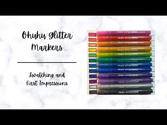 All That Glitters!, Ohuhu Glitter Markers