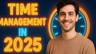 Time Management Secrets for 2025 | Master Productivity & Beat Procrastination