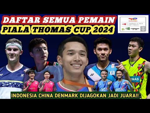 Indonesia Dijagokan Juara!! Daftar Semua Pemain Badminton Thomas Cup 2024