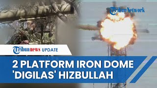 2 Platform Iron Dome Remuk Dihantam Drone Hizbullah, Barak Militer dan Peralatan Mata-mata Hancur
