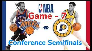 INDIANA PACERS VS. NEW YORK KNICKS  GAME 7 CONFERENCE SEMIFINALS  LIVE SCORE  PLAYOFFS /2024