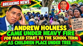 Shocking Andrew Holness Came Under Heavy Fire For His Letting Students School Under Trees...........