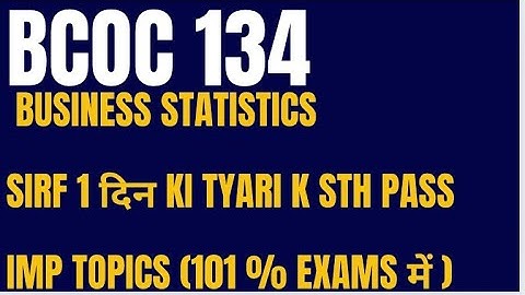 Bcoc 134 important questions 2024 | business statistics important questions 2024