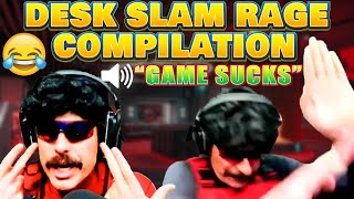 DrDisrespect - MEGA Desk Slam Rage Compilation #1