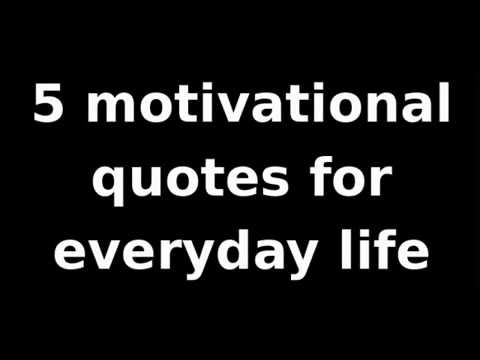 5 motivational quotes for everyday life - YouTube