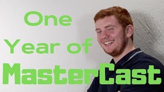 Paul Looks Back on One Year of MasterCast