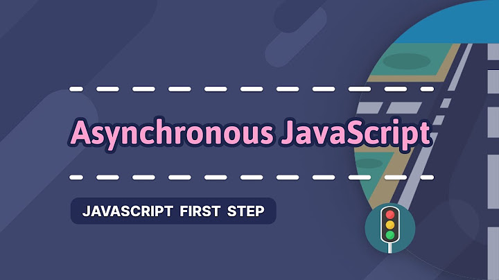 Bất đồng bộ trong javascript là gì năm 2024