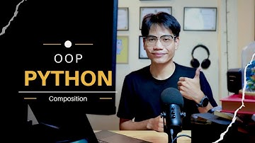 រៀនសរសេរកូដ Python OOP | Ep 11- Composition