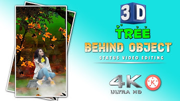 3D Reels Trending Behind Object Status Video Editing || kinemaster 4k Full Screen Moving Editing