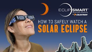 How to Safely Watch a Solar Eclipse