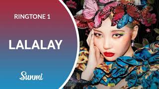 SUNMI -  LALALAY (날라리) RINGTONE #1 | DOWNLOAD