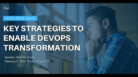 Key Strategies to Enable DevOps Transformation