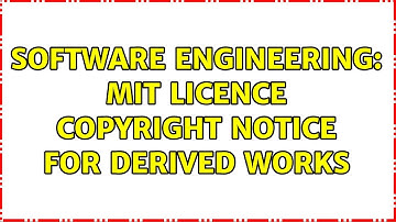 Software Engineering: MIT licence copyright notice for derived works