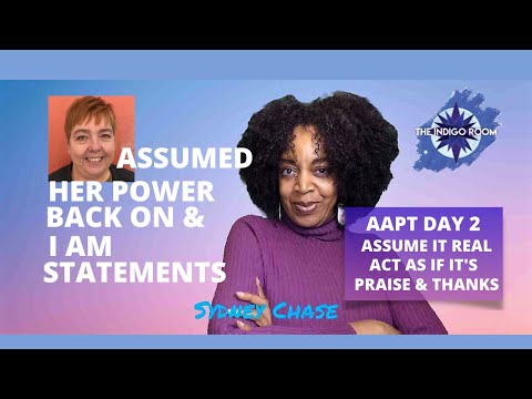 I Assumed the Power Back On | I AM Statements | AAPT: Day 2 Check-in