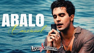 Luan Santana - ABALO EMOCIONAL (Letra/Lyrics)
