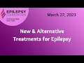 New and Alternative Treatments in Epilepsy - Dr. John J. Lansing 3.27.23