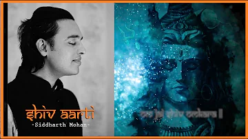 OM JAI SHIV OMKARA | SHIV AARTI | SIDDHARTH MOHAN | MAHASHIVRATRI SPECIAL | SOULFUL