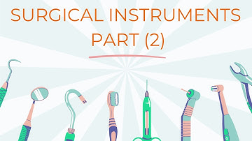 Dental Surgical Instruments Explained (Part 2) | Complete Guide for Dental Students