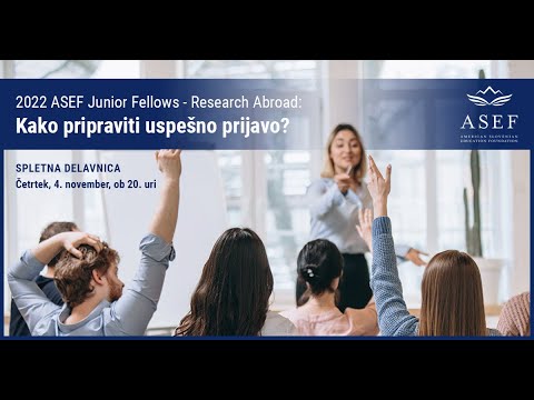 ASEF Junior Fellows - Research Abroad: Kako pripraviti uspešno prijavo?