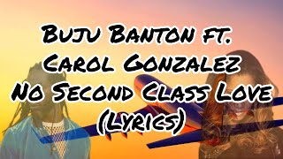 Buju Banton ft Carol Gonzalez   No Second Class Love Lyrics