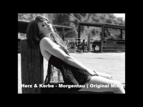 Herz & Kerbe - Morgentau ( Original Mix )