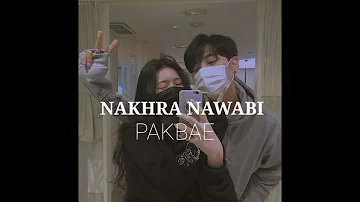 Nakhra Nawabi-Zora Randhawa FT.DR Zeus, Fateh | Krick [Slowed & Reverb] | PAKBAE