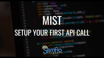 Mist - Setup Your First API Call